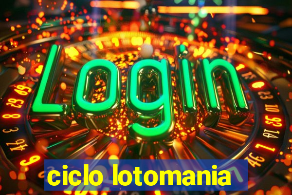 ciclo lotomania